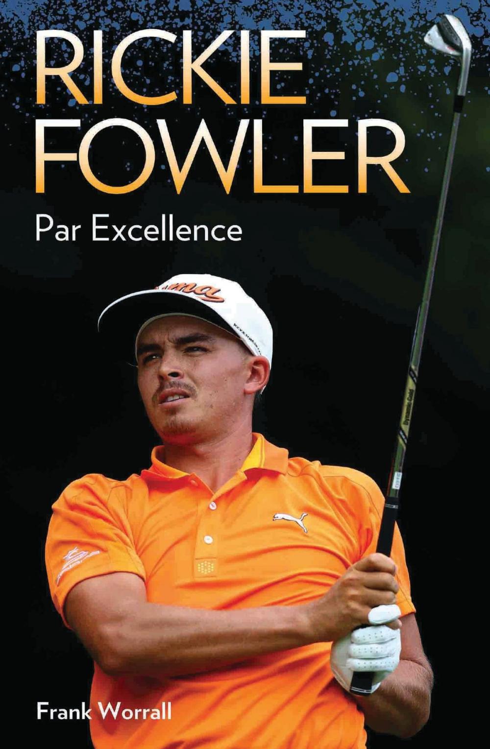 Big bigCover of Rickie Fowler - Par Excellence