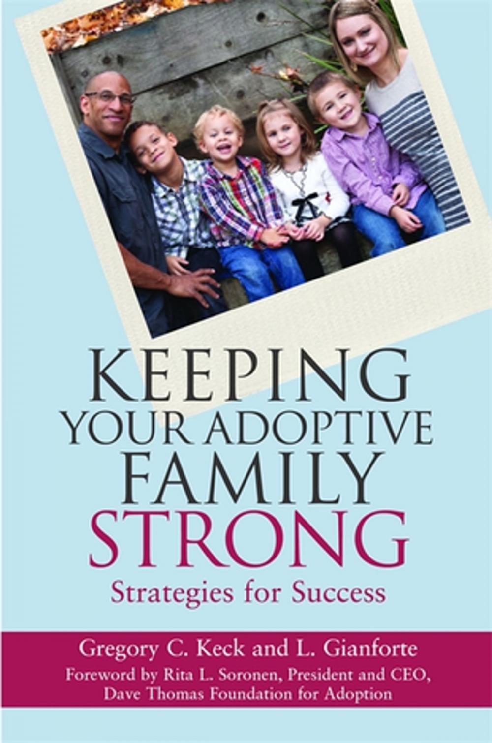 Big bigCover of Keeping Your Adoptive Family Strong