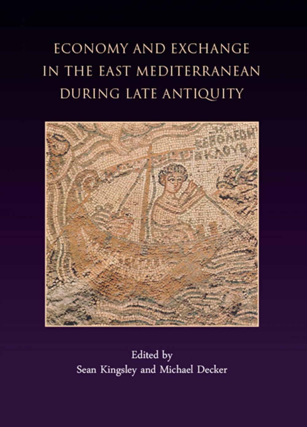 Big bigCover of Economy and Exchange in the East Mediterranean during Late Antiquity