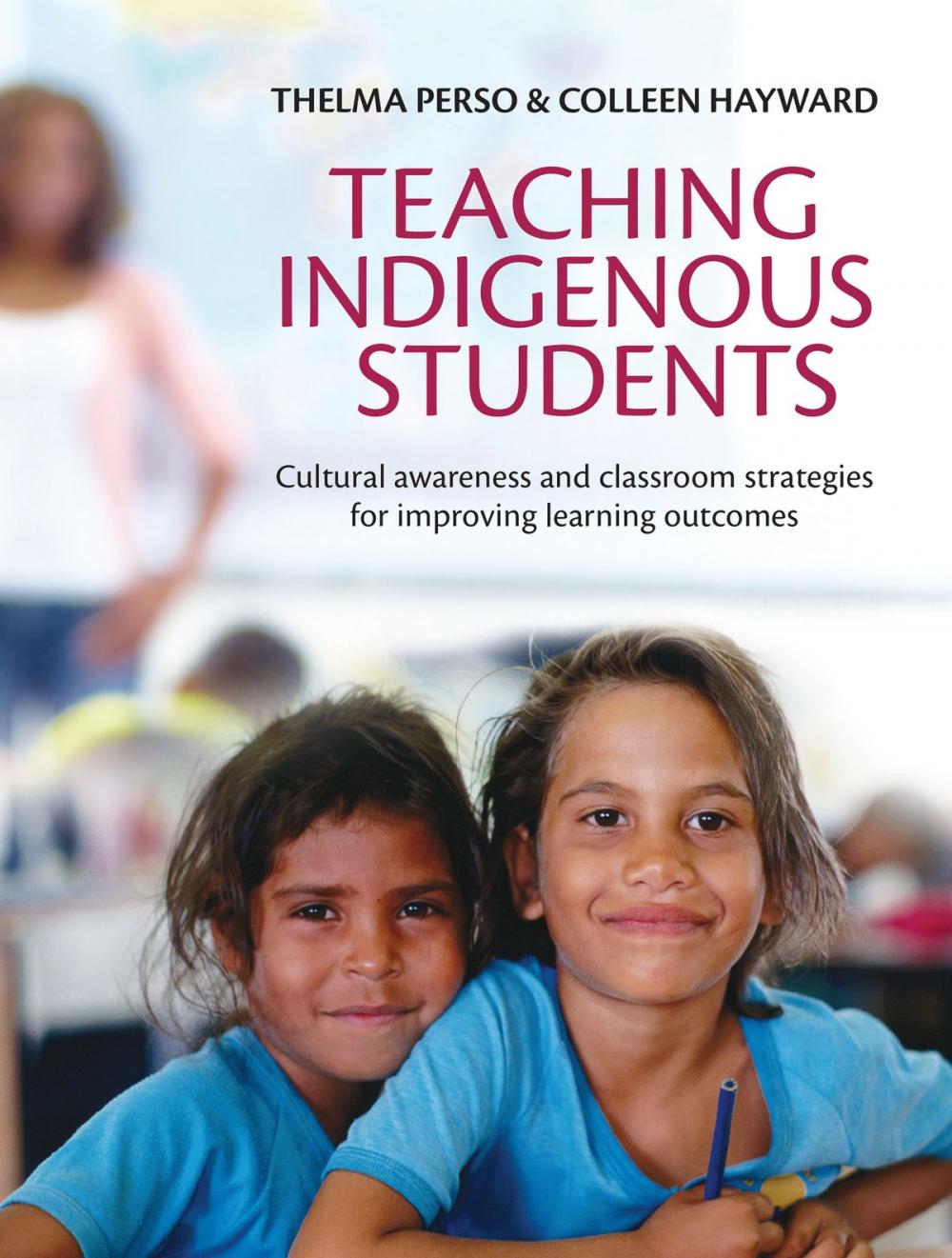 Big bigCover of Teaching Indigenous Students