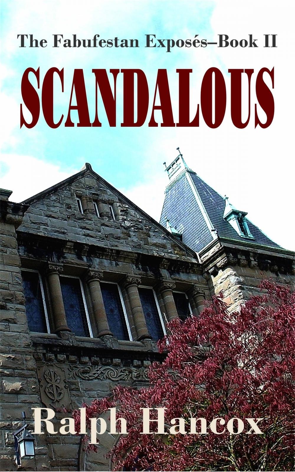 Big bigCover of Scandalous: The Fabufestan Exposés–Book II