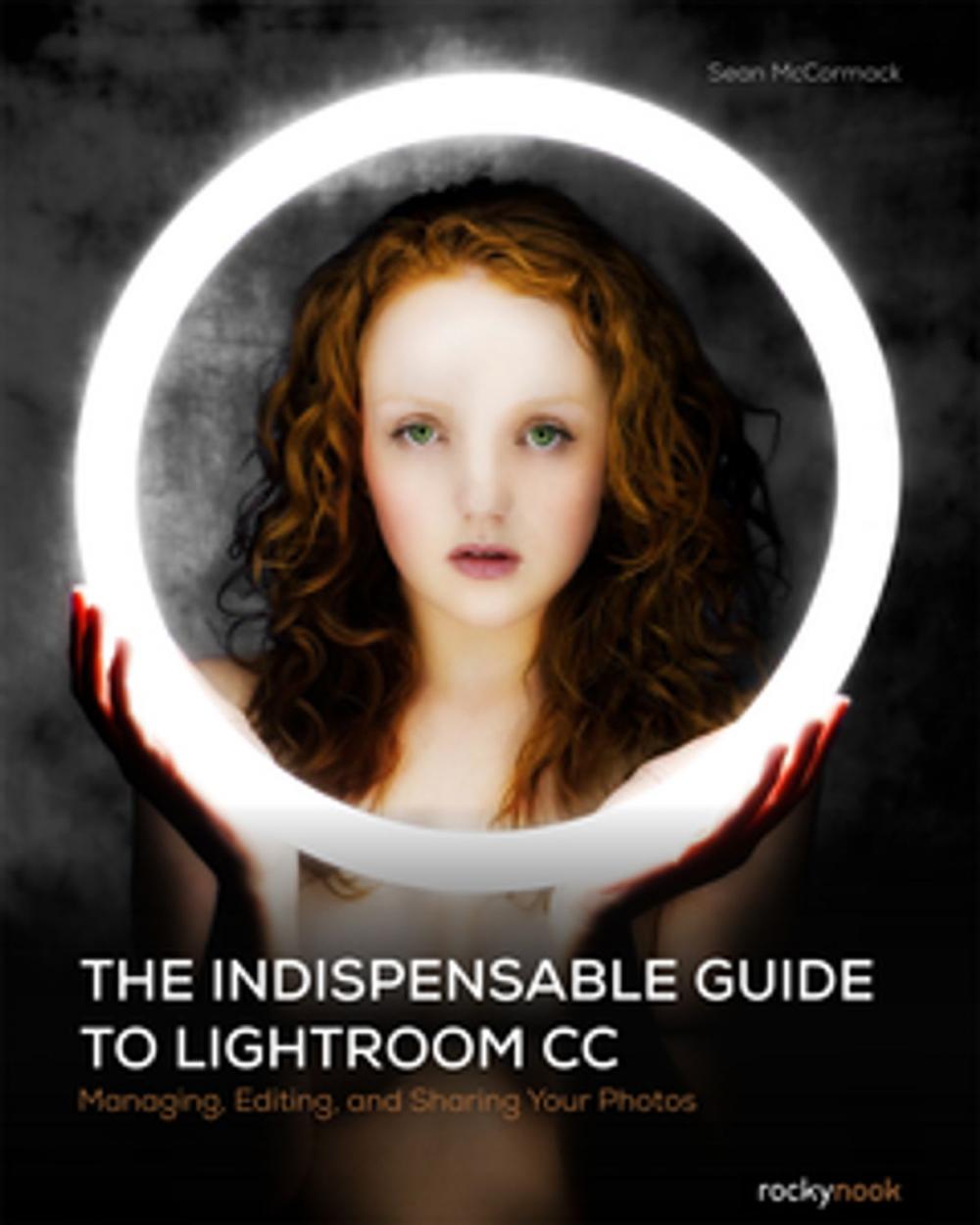 Big bigCover of The Indispensable Guide to Lightroom CC