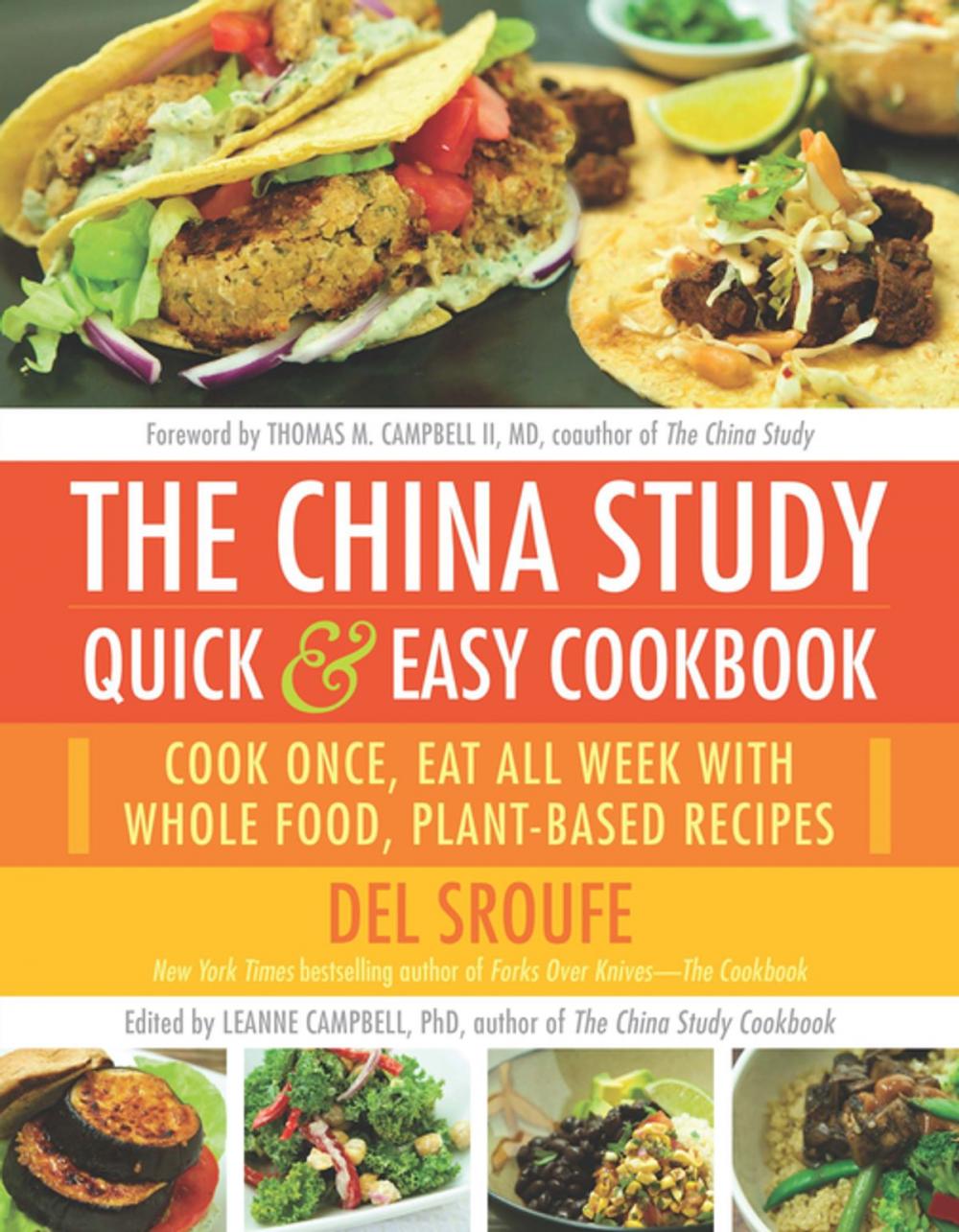 Big bigCover of The China Study Quick & Easy Cookbook