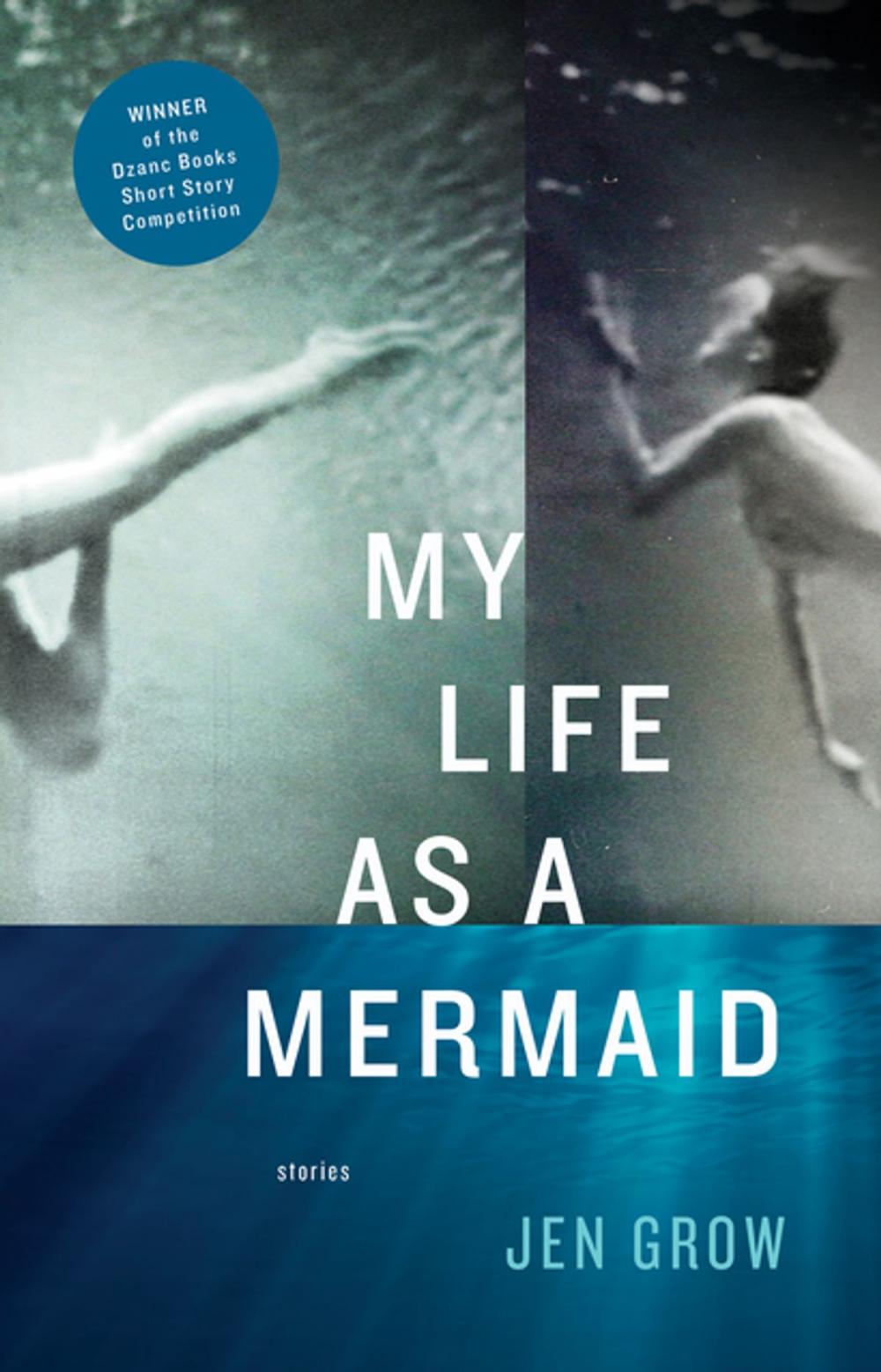 Big bigCover of My Life as a Mermaid, and Other Stories