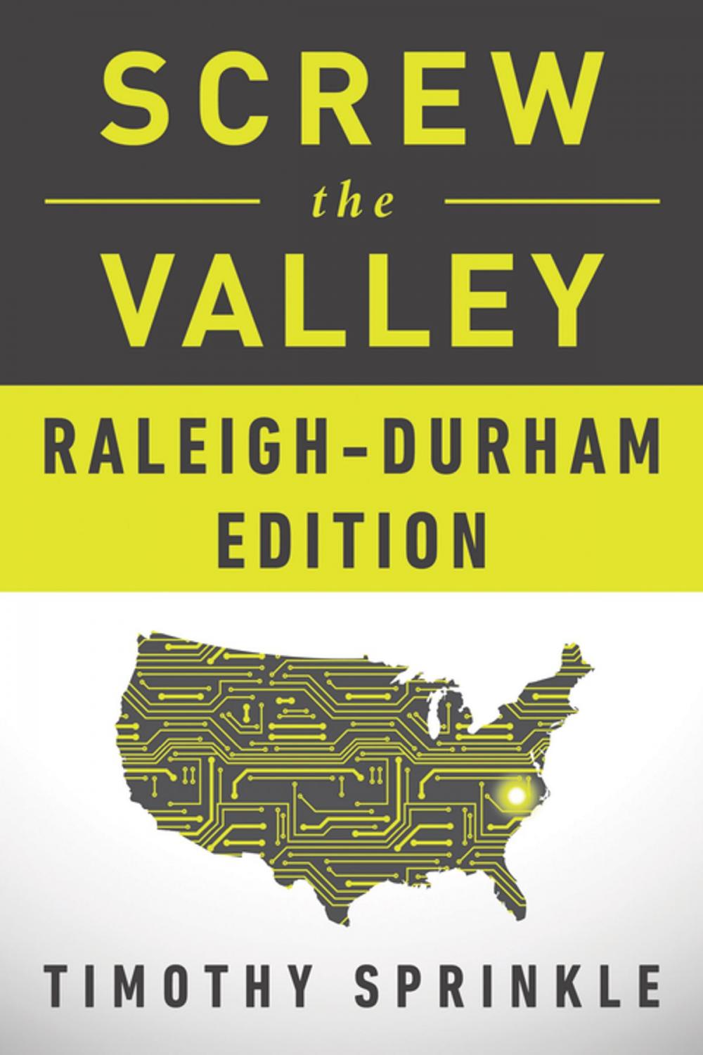 Big bigCover of Screw the Valley: Raleigh-Durham Edition