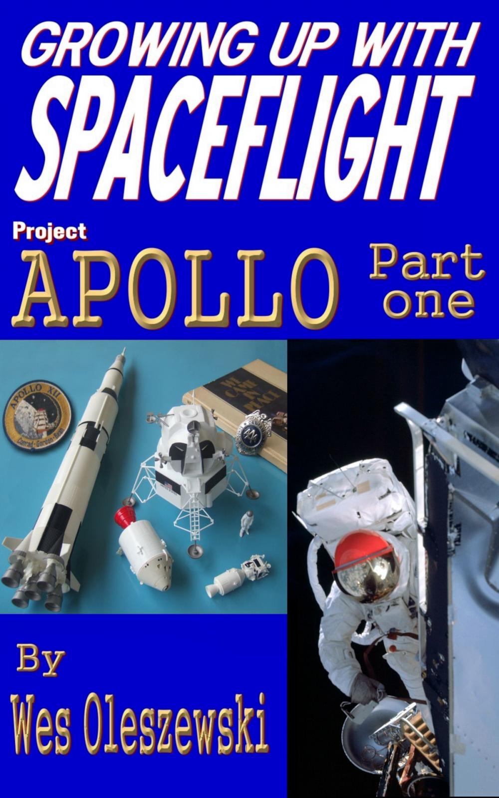 Big bigCover of Growing Up With Spaceflight- Apollo Part One