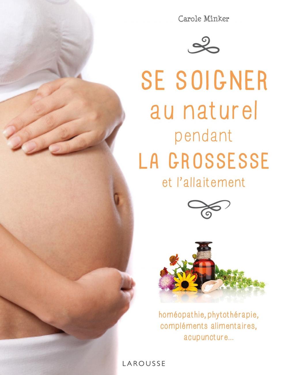 Big bigCover of Se soigner sainement pendant la grossesse et l'allaitement