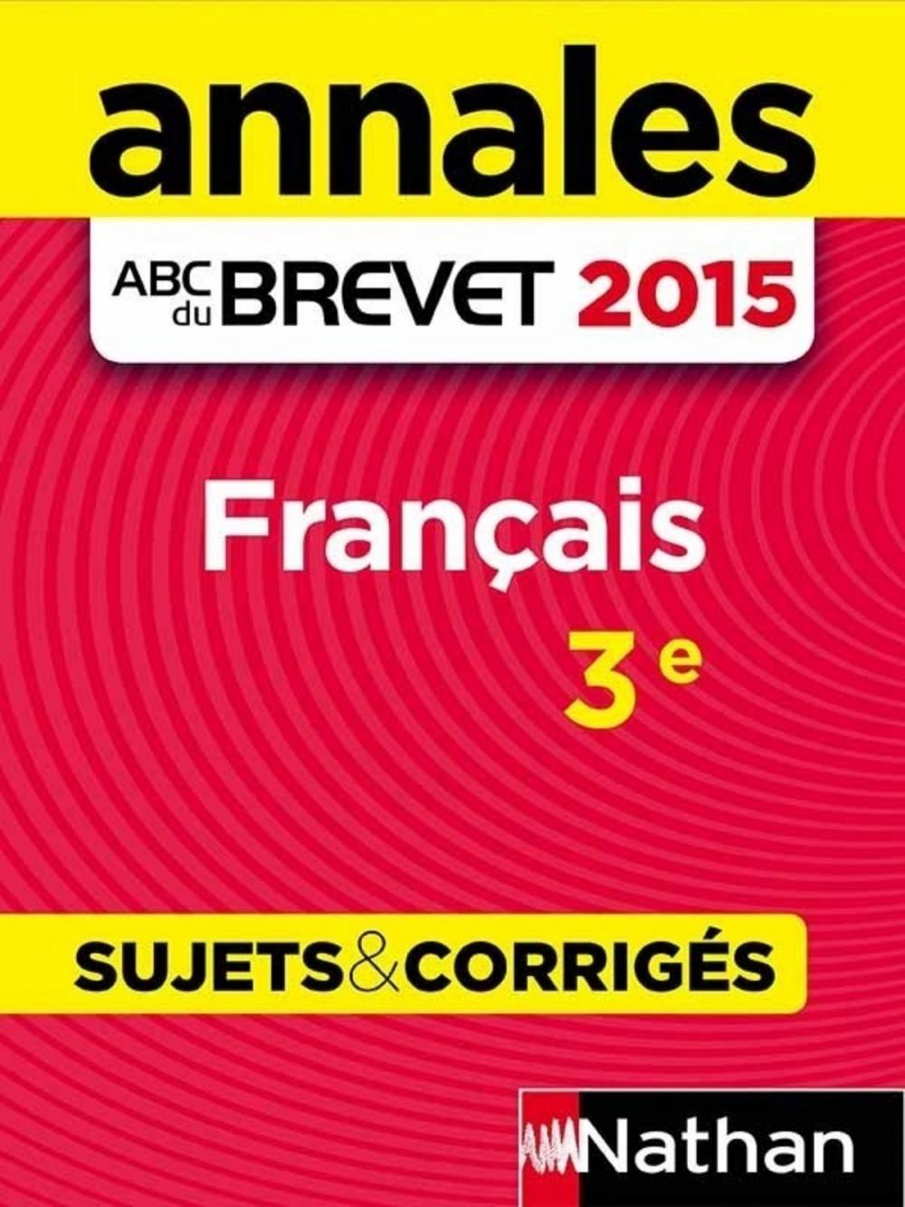 Big bigCover of Annales ABC du BREVET 2015 Français 3e