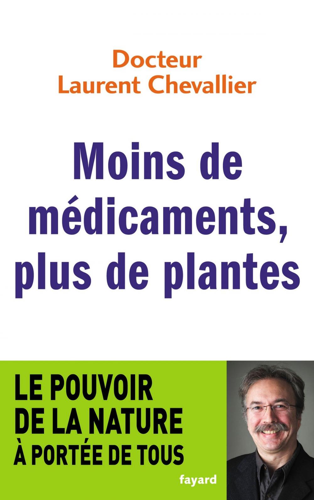 Big bigCover of Moins de médicaments, plus de plantes