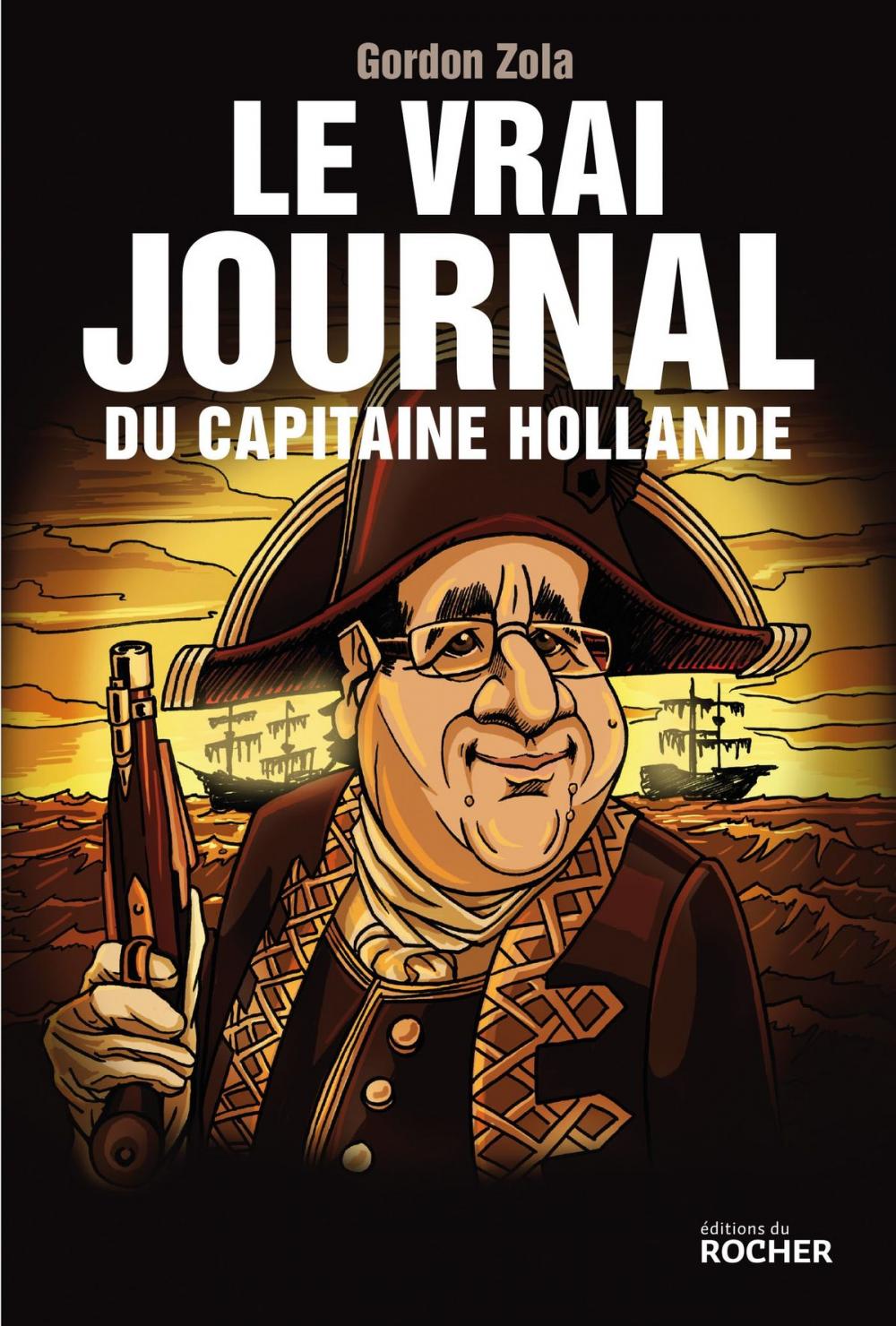 Big bigCover of Le vrai journal du capitaine Hollande