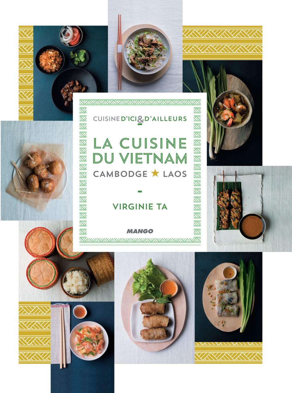 Big bigCover of La cuisine du Vietnam, Cambodge, Laos