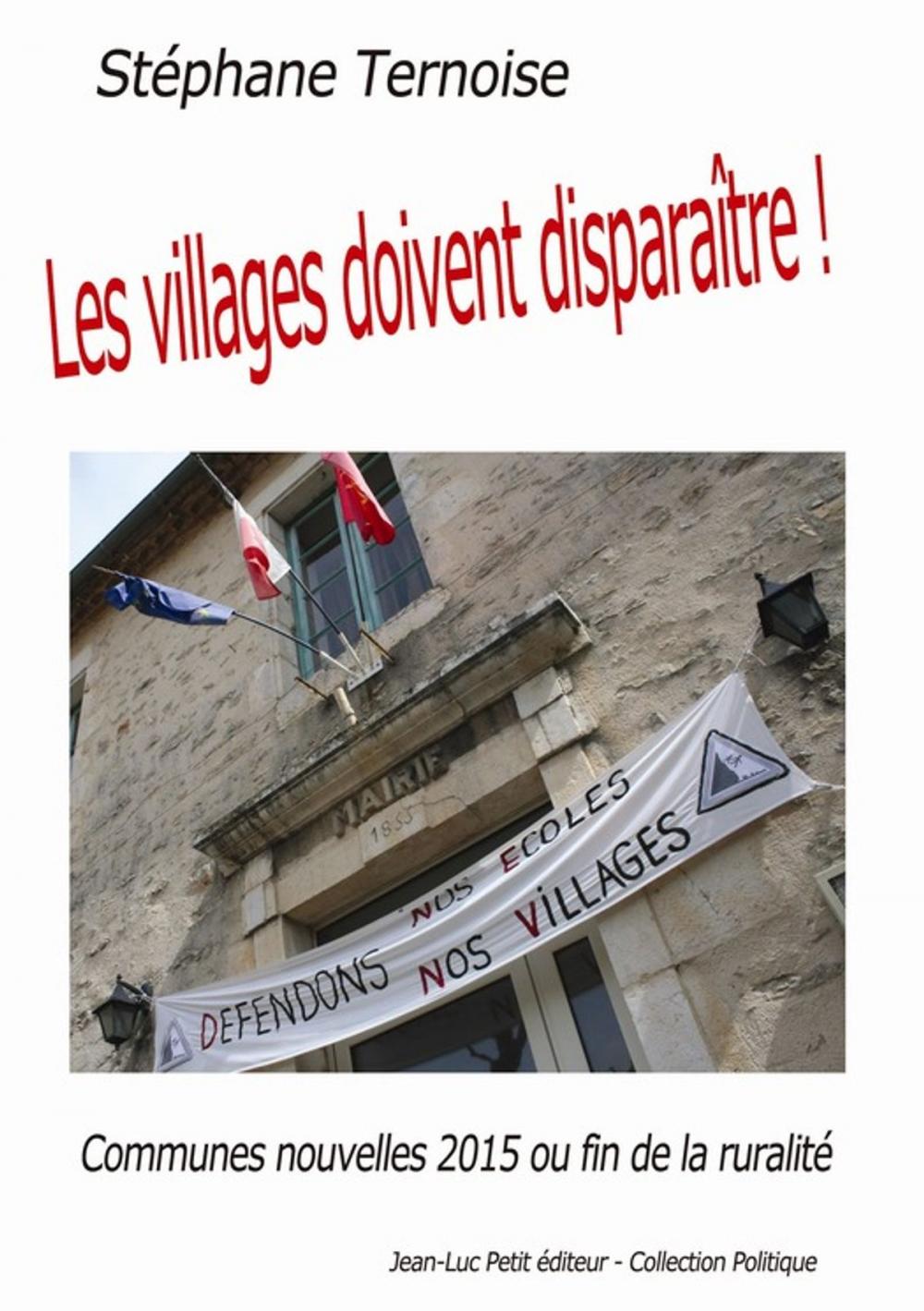 Big bigCover of Les villages doivent disparaître&nbsp;!