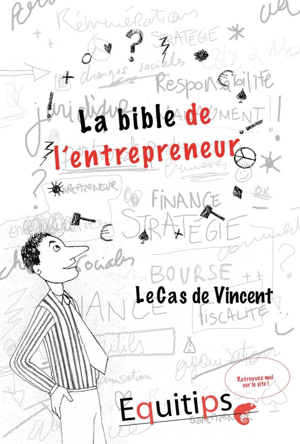 Big bigCover of La bible de l'entrepreneur Vincent : cas numéro 5/12