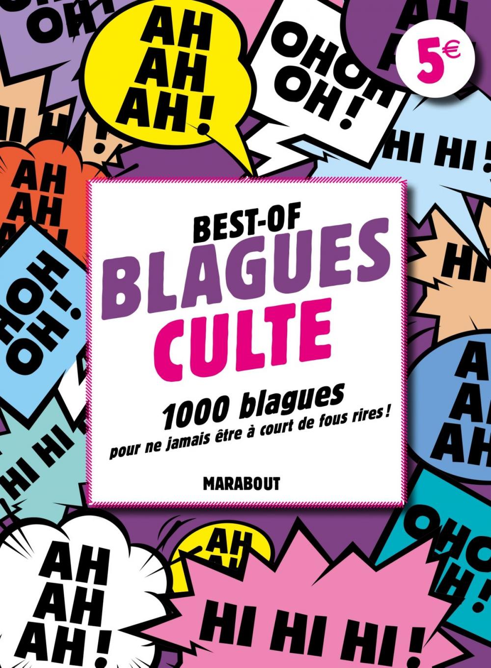 Big bigCover of Best-of Blagues culte - 1 000 blagues pour ne jamais être à court de fous rires !