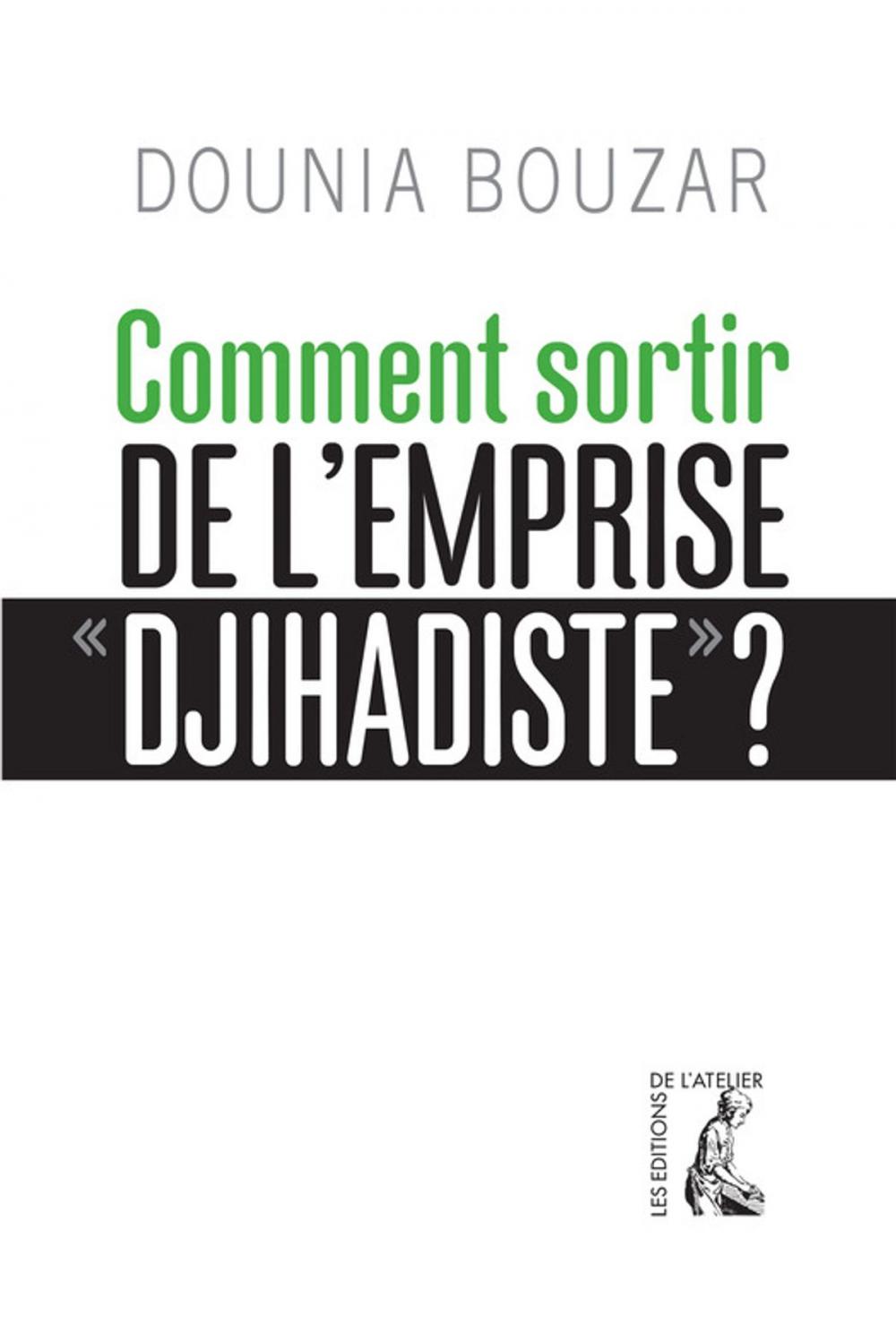 Big bigCover of Comment sortir de l'emprise djihadiste ?