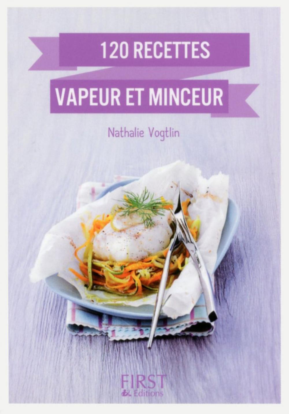 Big bigCover of Petit Livre de - 120 recettes vapeur et minceur