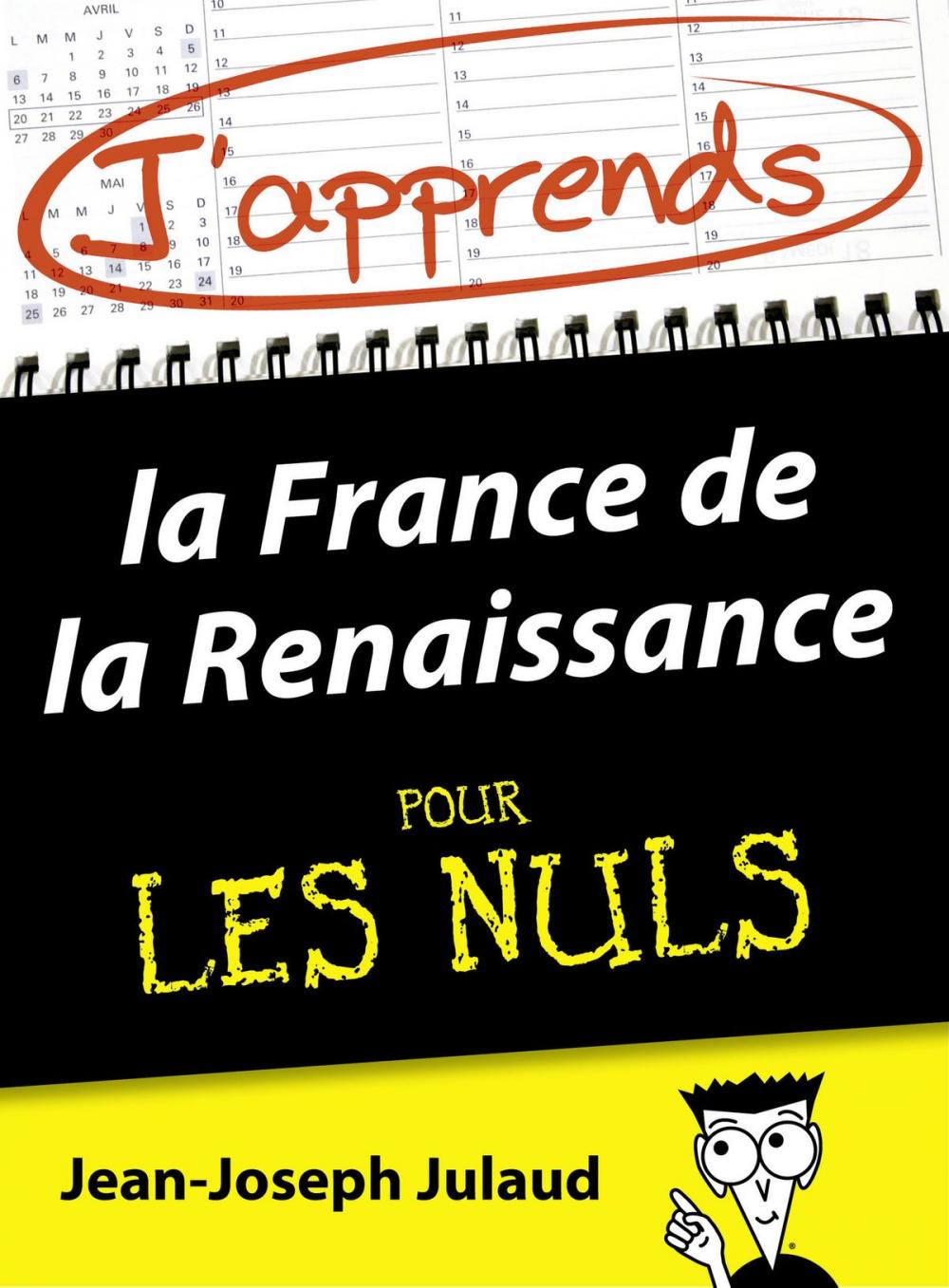 Big bigCover of J'apprends la France de la Renaissance pour les Nuls