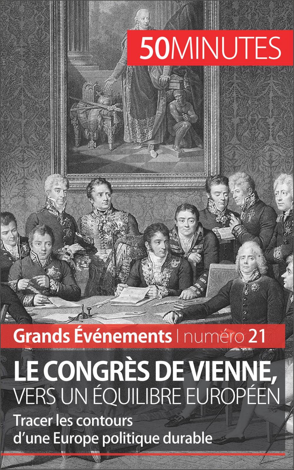 Big bigCover of Le congrès de Vienne, vers un équilibre européen