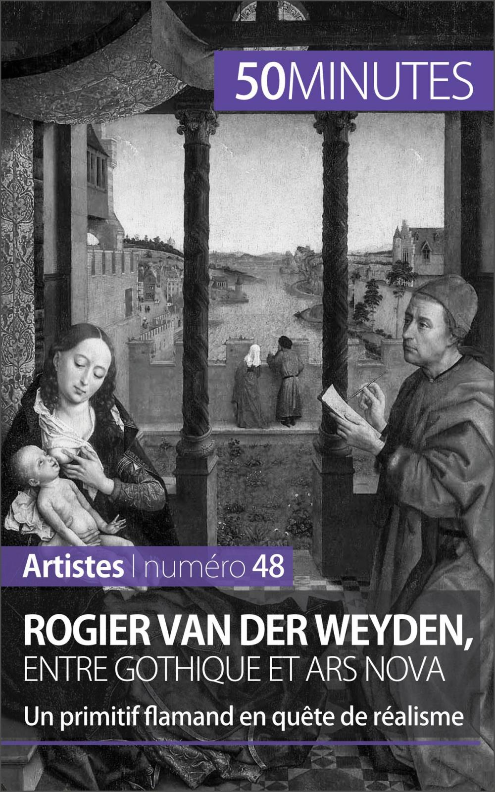 Big bigCover of Rogier Van der Weyden, entre gothique et ars nova