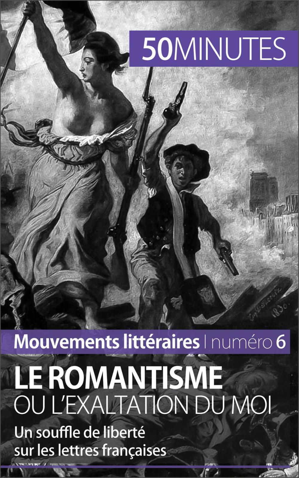 Big bigCover of Le romantisme ou l'exaltation du moi