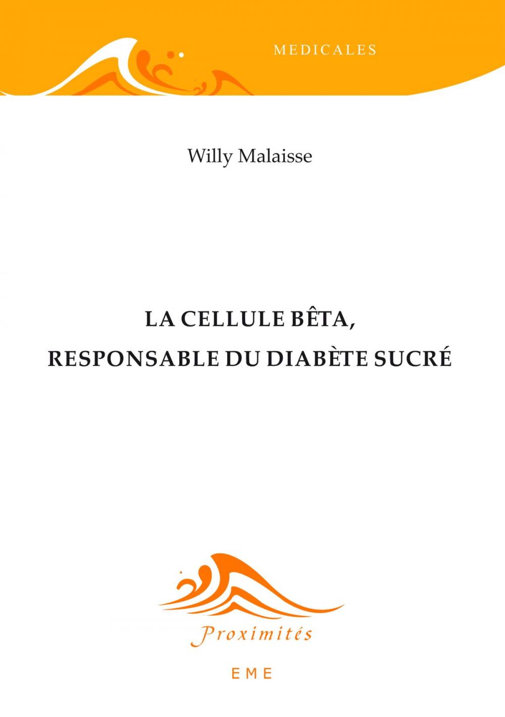 Big bigCover of La cellule bêta, responsable du diabète sucré