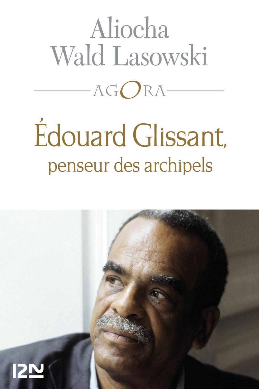 Big bigCover of Edouard Glissant, une introduction