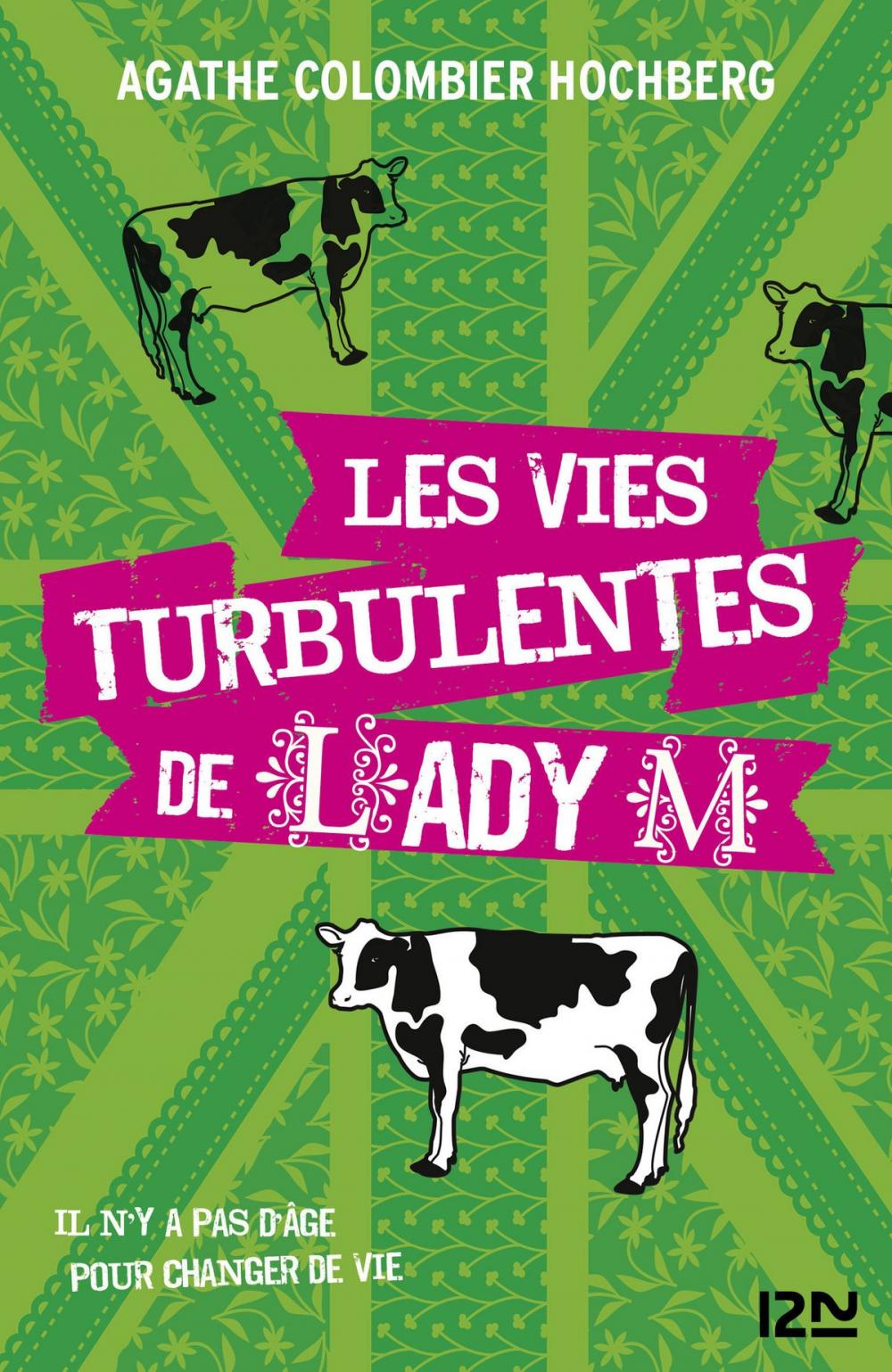 Big bigCover of Les vies turbulentes de Lady M