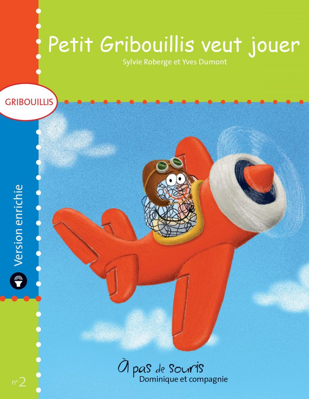 Big bigCover of Petit Gribouillis veut jouer - version enrichie