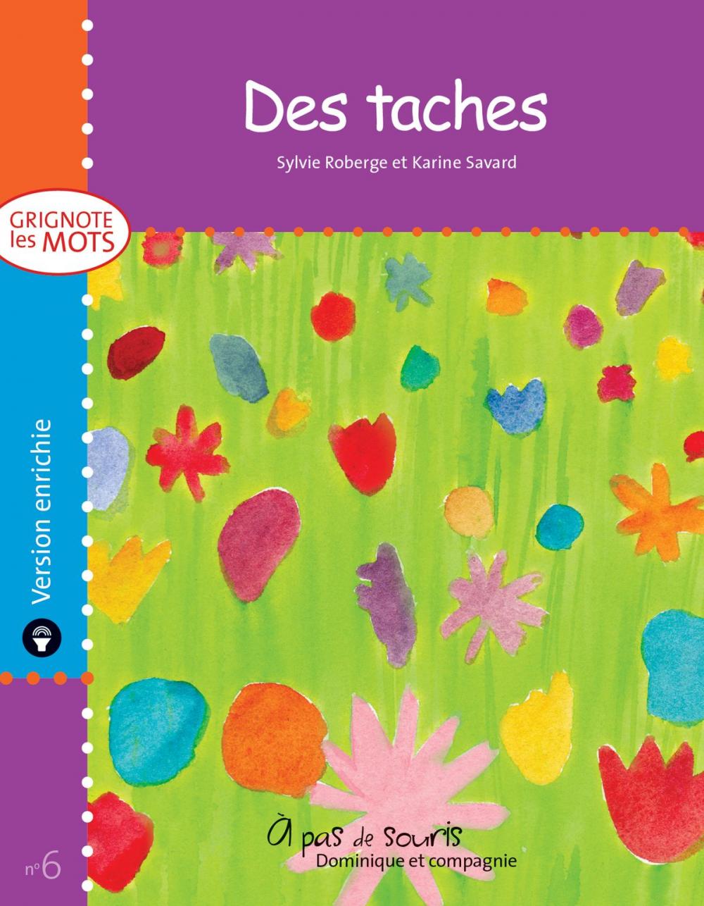 Big bigCover of Des taches - version enrichie