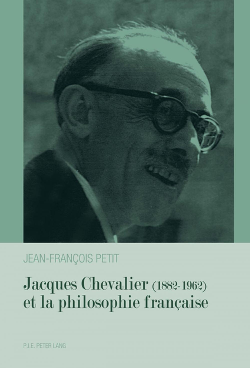 Big bigCover of Jacques Chevalier (18821962) et la philosophie française