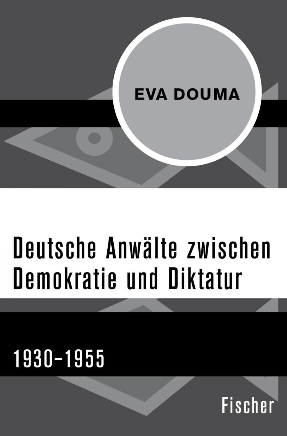 Big bigCover of Deutsche Anwälte zwischen Demokratie und Diktatur