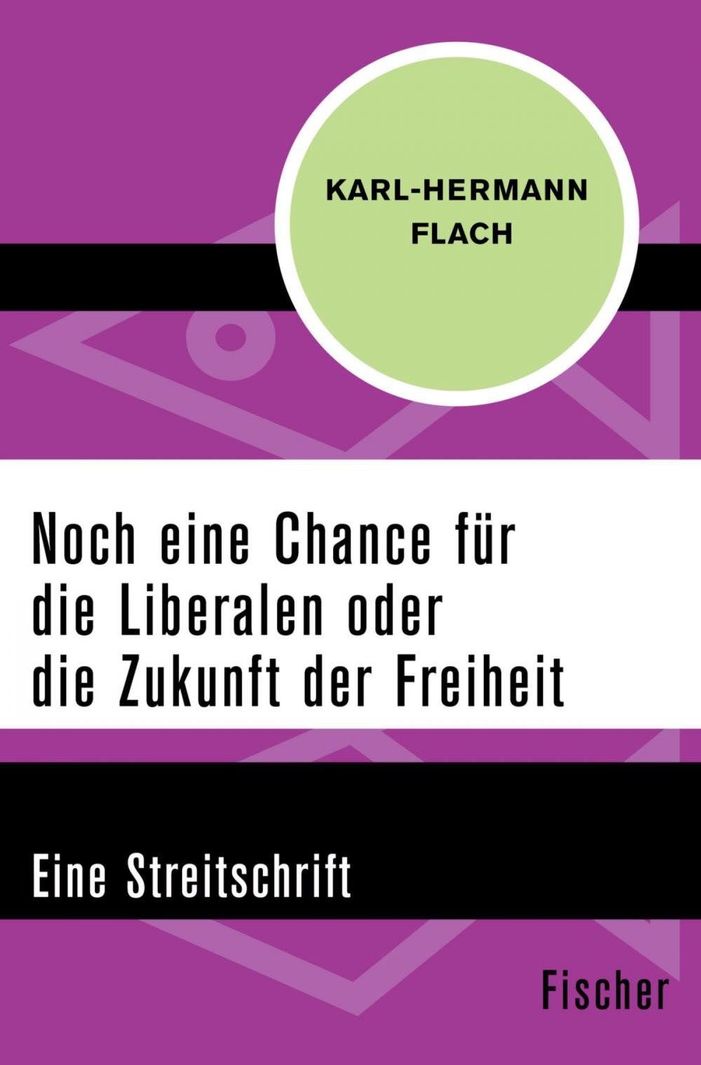 Big bigCover of Noch eine Chance für die Liberalen oder die Zukunft der Freiheit