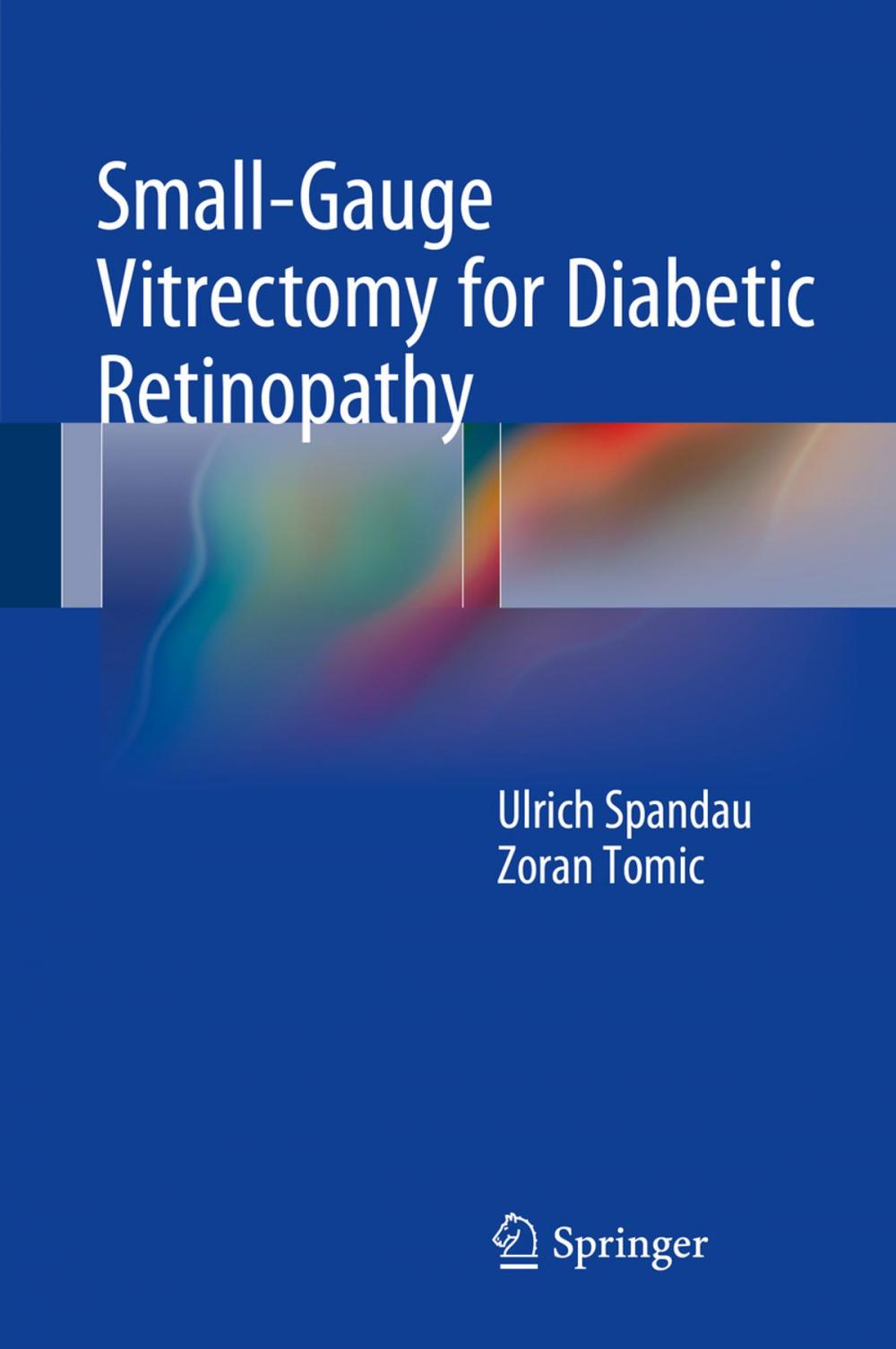 Big bigCover of Small-Gauge Vitrectomy for Diabetic Retinopathy