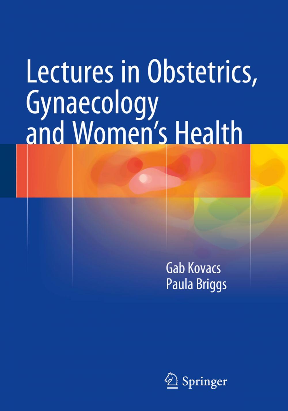 Big bigCover of Lectures in Obstetrics, Gynaecology and Women’s Health