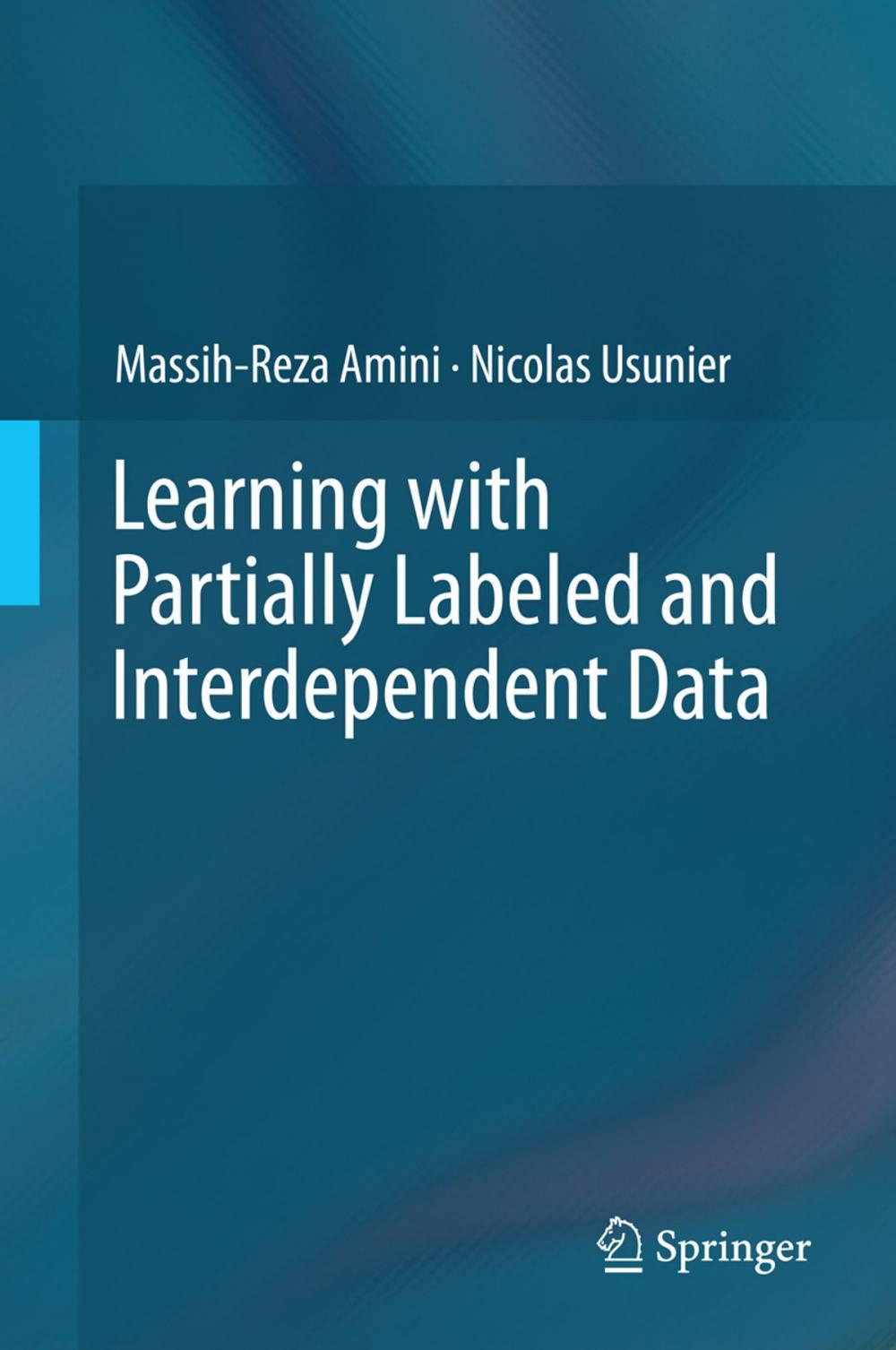 Big bigCover of Learning with Partially Labeled and Interdependent Data