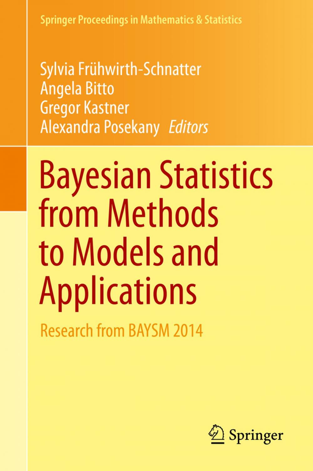 Big bigCover of Bayesian Statistics from Methods to Models and Applications