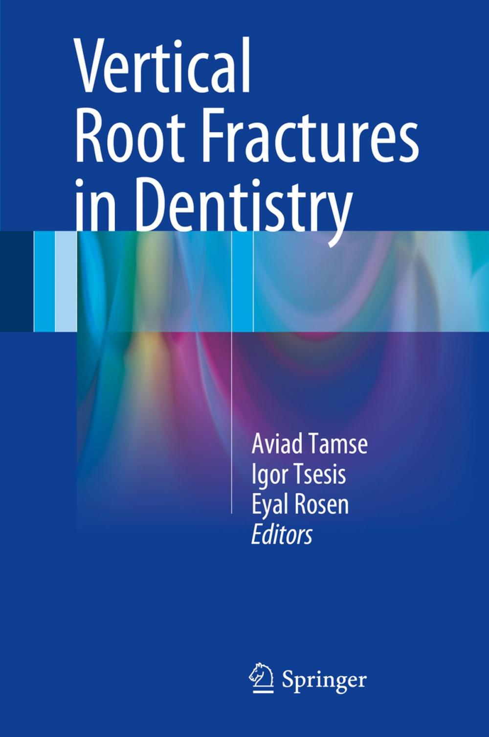 Big bigCover of Vertical Root Fractures in Dentistry