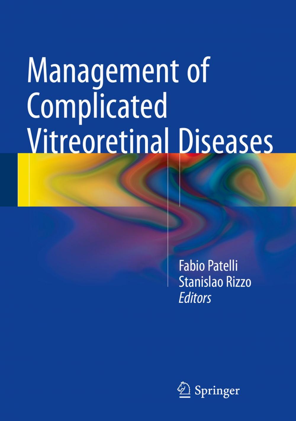 Big bigCover of Management of Complicated Vitreoretinal Diseases