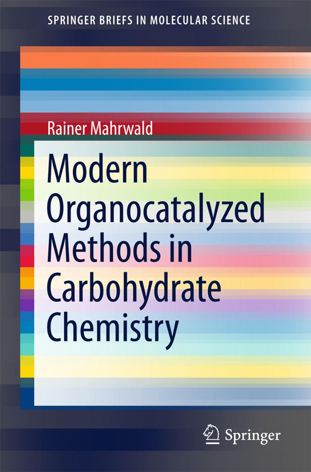 Big bigCover of Modern Organocatalyzed Methods in Carbohydrate Chemistry