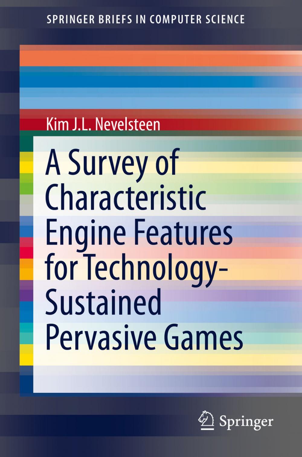 Big bigCover of A Survey of Characteristic Engine Features for Technology-Sustained Pervasive Games