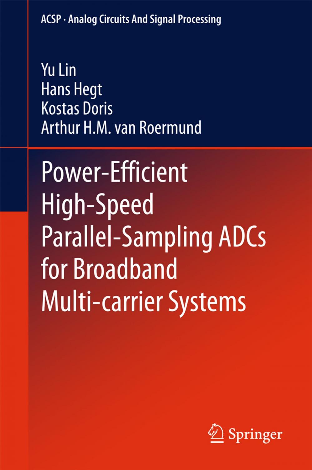 Big bigCover of Power-Efficient High-Speed Parallel-Sampling ADCs for Broadband Multi-carrier Systems