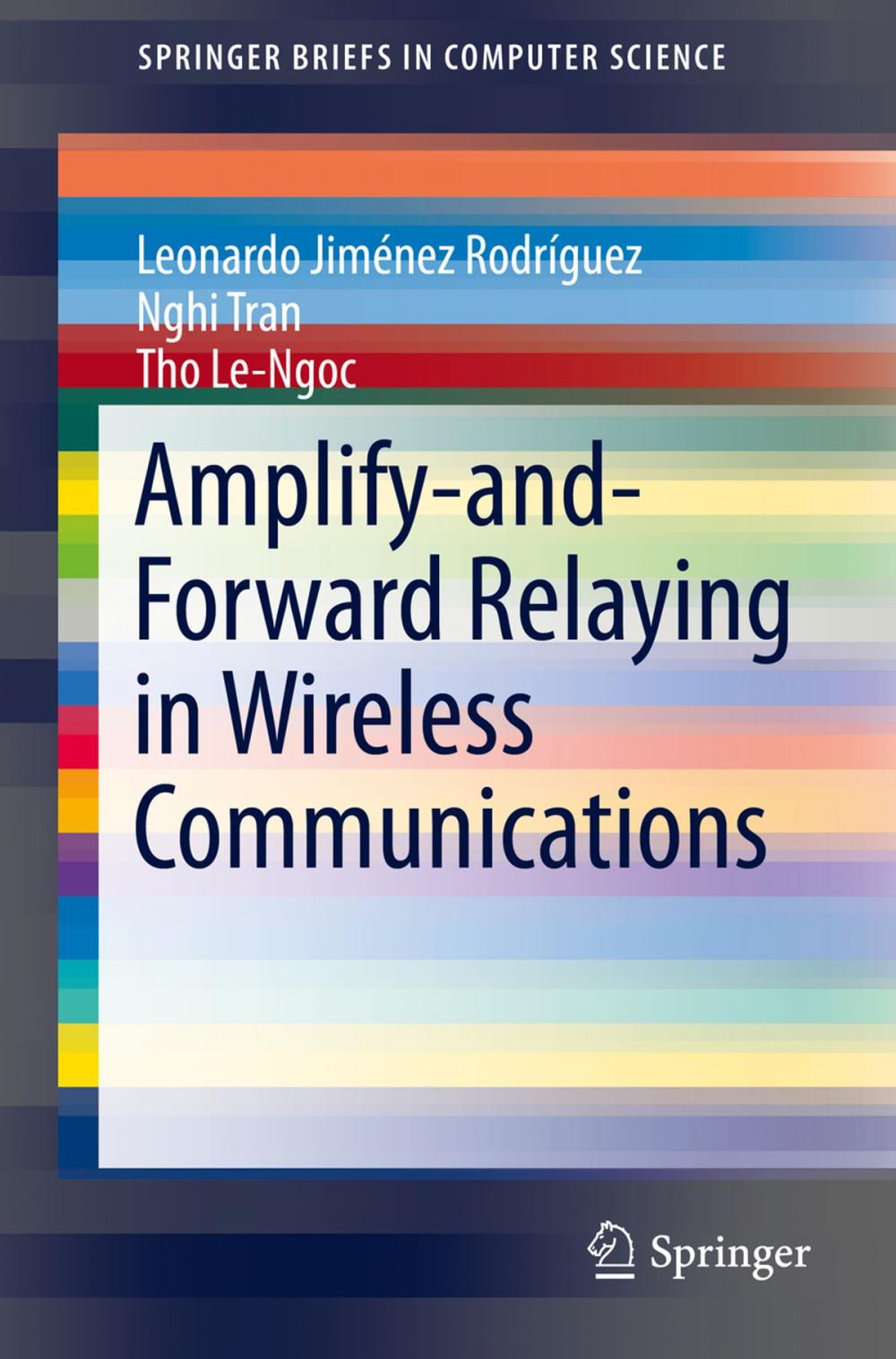 Big bigCover of Amplify-and-Forward Relaying in Wireless Communications