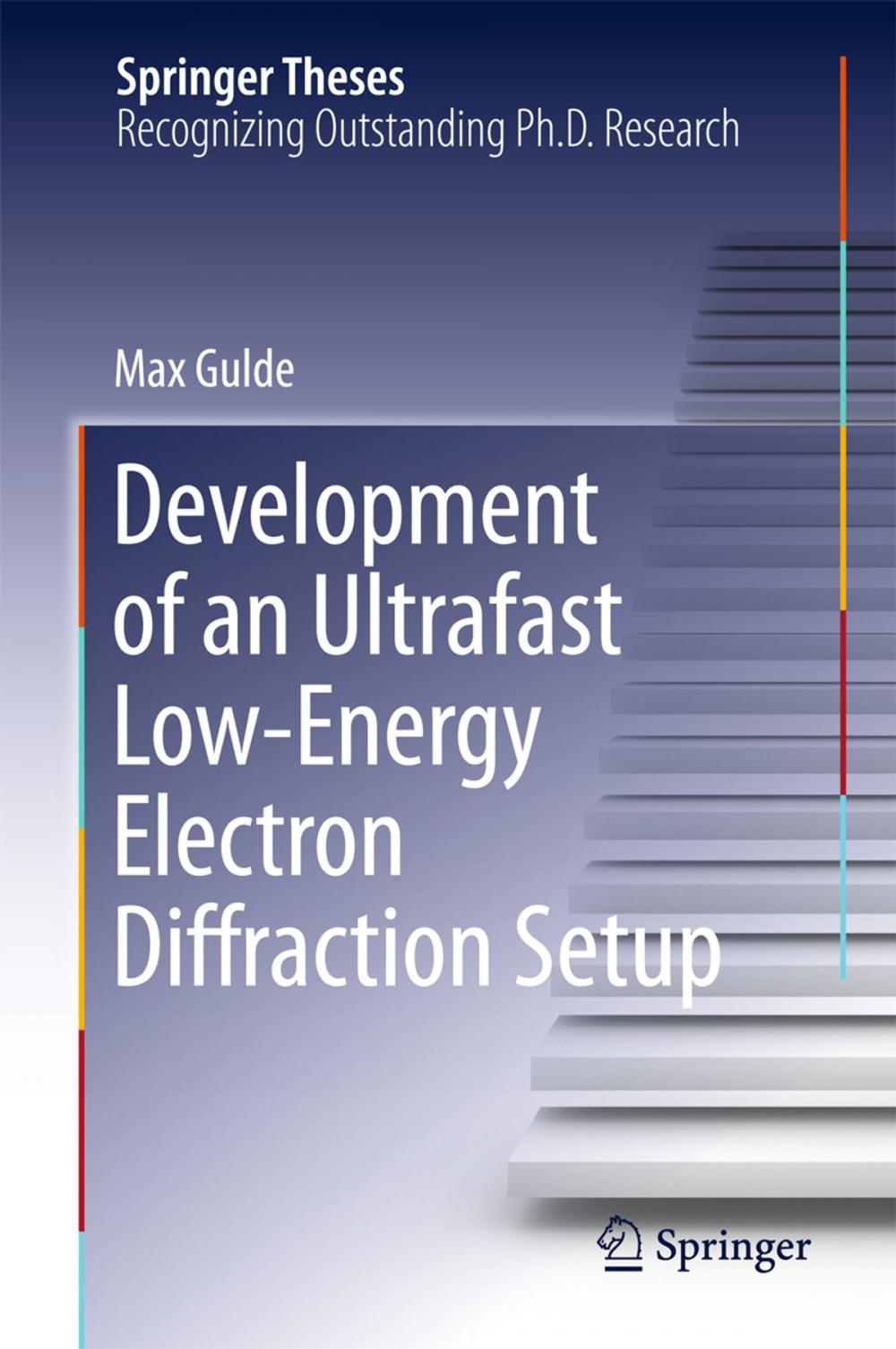 Big bigCover of Development of an Ultrafast Low-Energy Electron Diffraction Setup