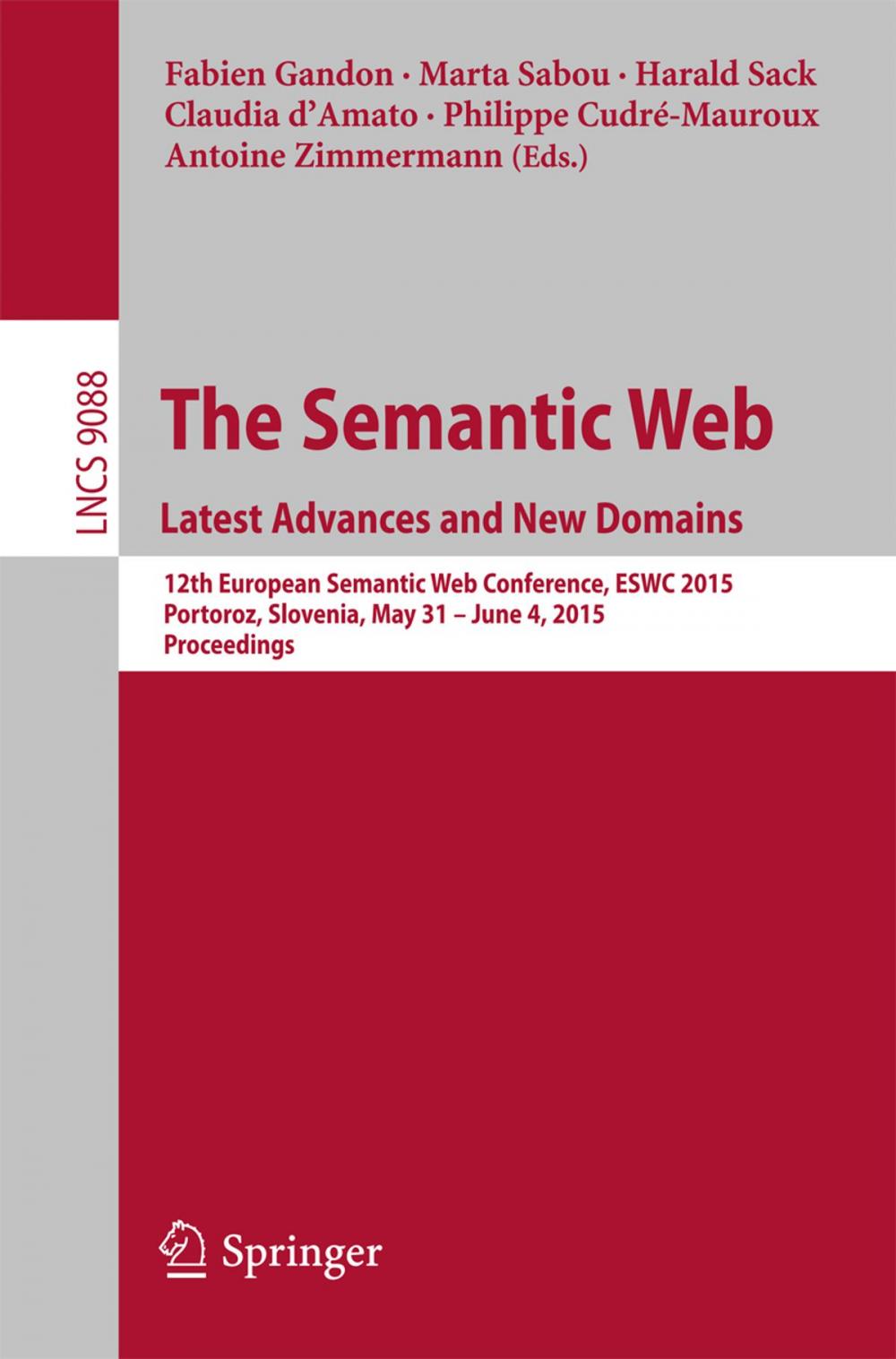 Big bigCover of The Semantic Web. Latest Advances and New Domains