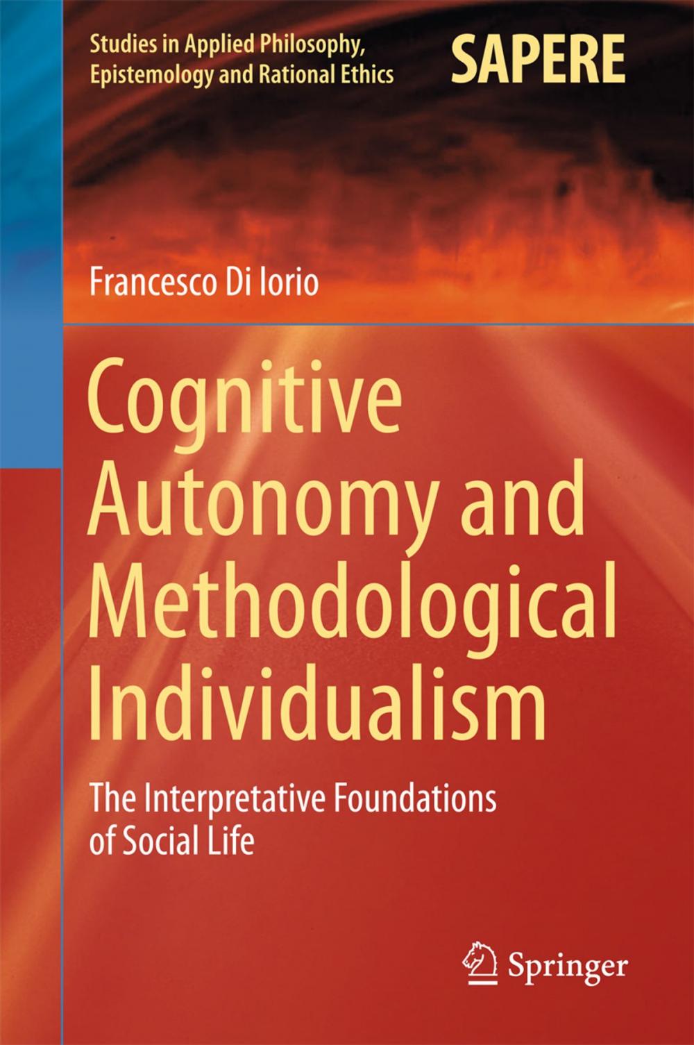 Big bigCover of Cognitive Autonomy and Methodological Individualism