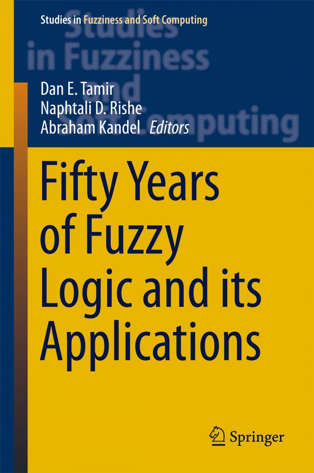 Big bigCover of Fifty Years of Fuzzy Logic and its Applications