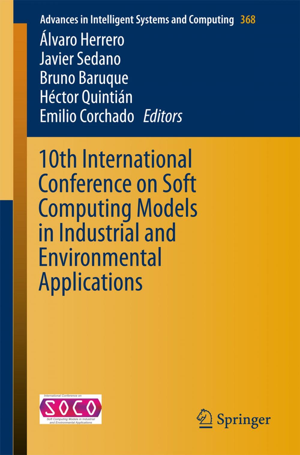 Big bigCover of 10th International Conference on Soft Computing Models in Industrial and Environmental Applications