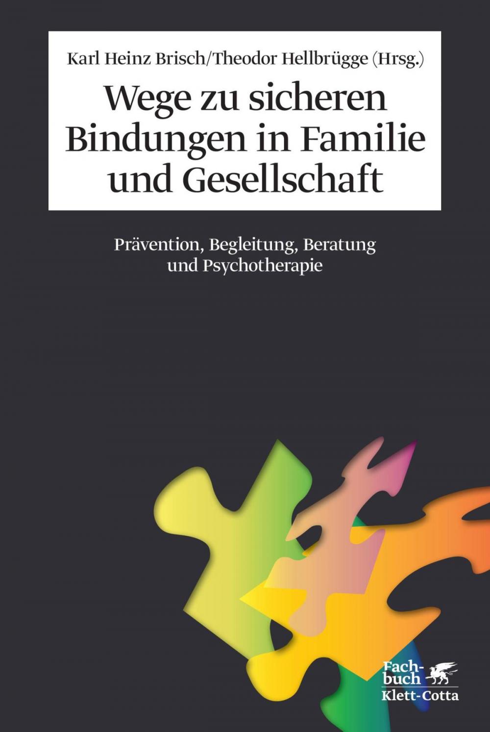 Big bigCover of Wege zu sicheren Bindungen in Familie und Gesellschaft