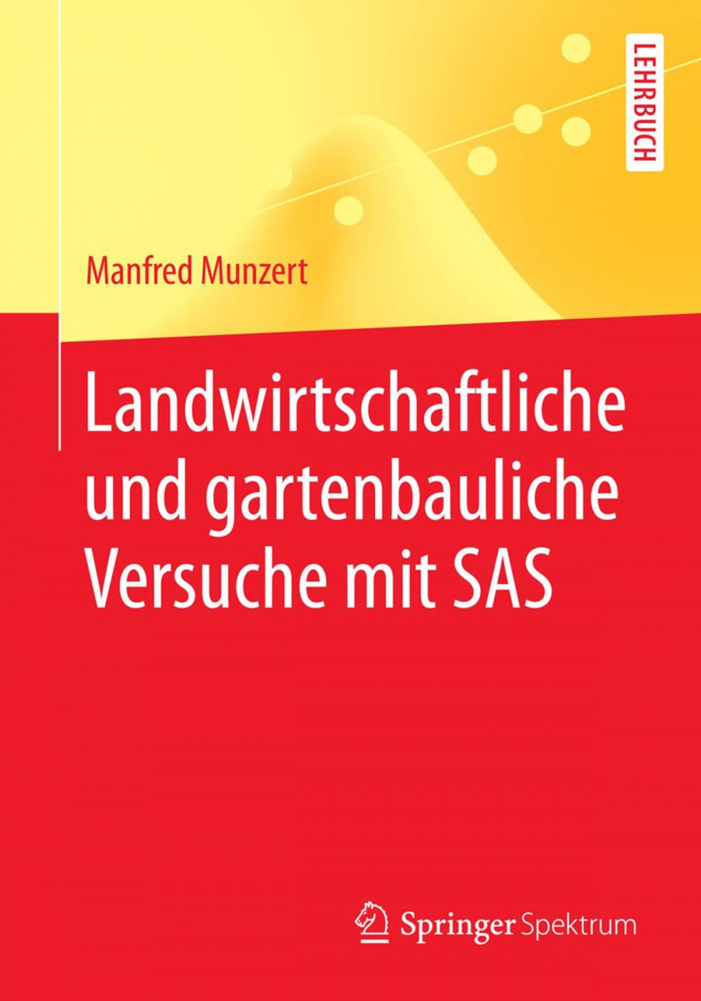 Big bigCover of Landwirtschaftliche und gartenbauliche Versuche mit SAS