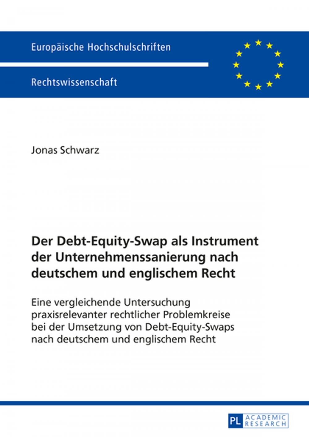 Big bigCover of Der Debt-Equity-Swap als Instrument der Unternehmenssanierung nach deutschem und englischem Recht